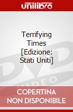 Terrifying Times [Edizione: Stati Uniti] dvd