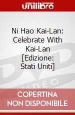 Ni Hao Kai-Lan: Celebrate With Kai-Lan [Edizione: Stati Uniti] dvd