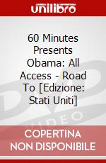 60 Minutes Presents Obama: All Access - Road To [Edizione: Stati Uniti] dvd