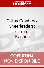 Dallas Cowboys Cheerleaders: Calorie Blasting dvd
