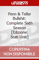 Penn & Teller Bullshit: Complete Sixth Season [Edizione: Stati Uniti] dvd