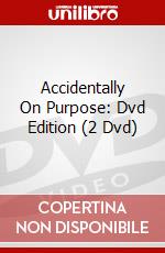 Accidentally On Purpose: Dvd Edition (2 Dvd) dvd