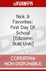 Nick Jr Favorites: First Day Of School [Edizione: Stati Uniti] dvd