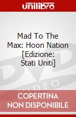 Mad To The Max: Hoon Nation [Edizione: Stati Uniti] dvd