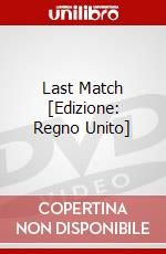 Last Match [Edizione: Regno Unito] dvd