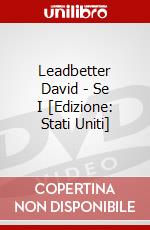 Leadbetter David - Se I [Edizione: Stati Uniti] dvd
