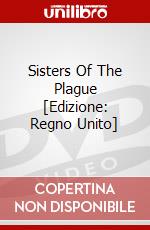 Sisters Of The Plague [Edizione: Regno Unito] dvd