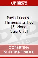 Puela Lunaris - Flamenco Is Hot [Edizione: Stati Uniti] dvd