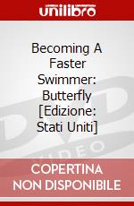 Becoming A Faster Swimmer: Butterfly [Edizione: Stati Uniti] dvd