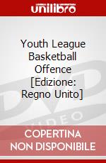 Youth League Basketball Offence [Edizione: Regno Unito] dvd