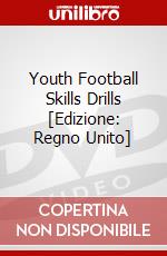 Youth Football Skills Drills [Edizione: Regno Unito] dvd