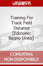 Training For Track Field Distance [Edizione: Regno Unito] dvd