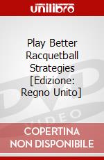 Play Better Racquetball  Strategies [Edizione: Regno Unito] dvd