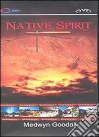Medwyn Goodall. Native Spirit dvd