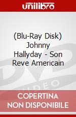 (Blu-Ray Disk) Johnny Hallyday - Son Reve Americain brd