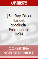 (Blu-Ray Disk) Handel: Rodelinda - Emmanuelle Ha'M brd
