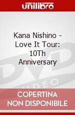 Kana Nishino - Love It Tour: 10Th Anniversary dvd