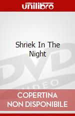 Shriek In The Night dvd