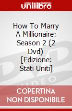 How To Marry A Millionaire: Season 2 (2 Dvd) [Edizione: Stati Uniti] dvd