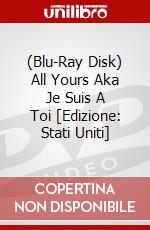(Blu-Ray Disk) All Yours Aka Je Suis A Toi [Edizione: Stati Uniti] brd