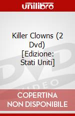 Killer Clowns (2 Dvd) [Edizione: Stati Uniti] dvd