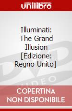 Illuminati: The Grand Illusion [Edizione: Regno Unito] dvd