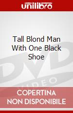 Tall Blond Man With One Black Shoe dvd