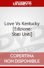 Love Vs Kentucky [Edizione: Stati Uniti] dvd
