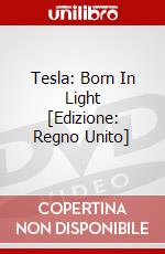 Tesla: Born In Light [Edizione: Regno Unito] dvd