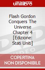 Flash Gordon Conquers The Universe Chapter 4 [Edizione: Stati Uniti] dvd