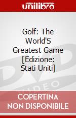 Golf: The World'S Greatest Game [Edizione: Stati Uniti] dvd