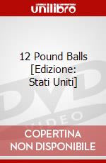 12 Pound Balls [Edizione: Stati Uniti] dvd