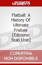 Flatball: A History Of Ultimate Frisbee [Edizione: Stati Uniti] dvd