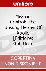Mission Control: The Unsung Heroes Of Apollo [Edizione: Stati Uniti] dvd