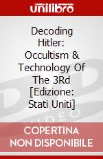 Decoding Hitler: Occultism & Technology Of The 3Rd [Edizione: Stati Uniti] dvd