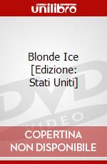 Blonde Ice [Edizione: Stati Uniti] film in dvd
