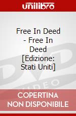 Free In Deed - Free In Deed [Edizione: Stati Uniti] dvd