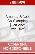 Amanda & Jack Go Glamping [Edizione: Stati Uniti] dvd