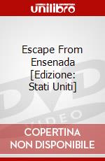 Escape From Ensenada [Edizione: Stati Uniti] dvd