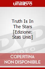 Truth Is In The Stars [Edizione: Stati Uniti] dvd