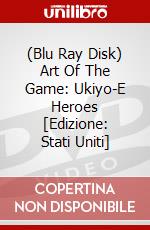 (Blu Ray Disk) Art Of The Game: Ukiyo-E Heroes [Edizione: Stati Uniti] dvd