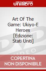 Art Of The Game: Ukiyo-E Heroes [Edizione: Stati Uniti] dvd