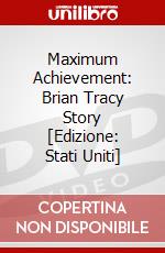 Maximum Achievement: Brian Tracy Story [Edizione: Stati Uniti] dvd