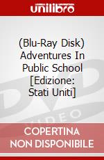 (Blu-Ray Disk) Adventures In Public School [Edizione: Stati Uniti] brd