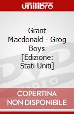 Grant Macdonald - Grog Boys [Edizione: Stati Uniti] dvd