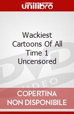 Wackiest Cartoons Of All Time 1 Uncensored dvd