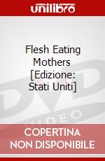 Flesh Eating Mothers [Edizione: Stati Uniti] dvd