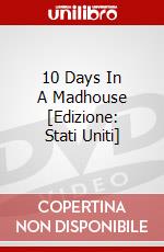 10 Days In A Madhouse [Edizione: Stati Uniti] dvd