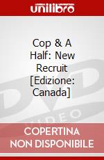 Cop & A Half: New Recruit [Edizione: Canada] dvd