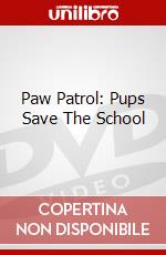Paw Patrol: Pups Save The School dvd